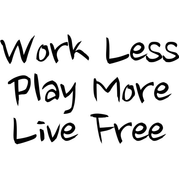 Work Less Play More Thumbnail
